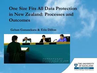 One Size Fits All Data Protection in New Zealand: Processes and Outcomes