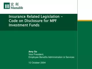 Insurance Related Legislation - Code on Disclosure for MPF Investment Funds