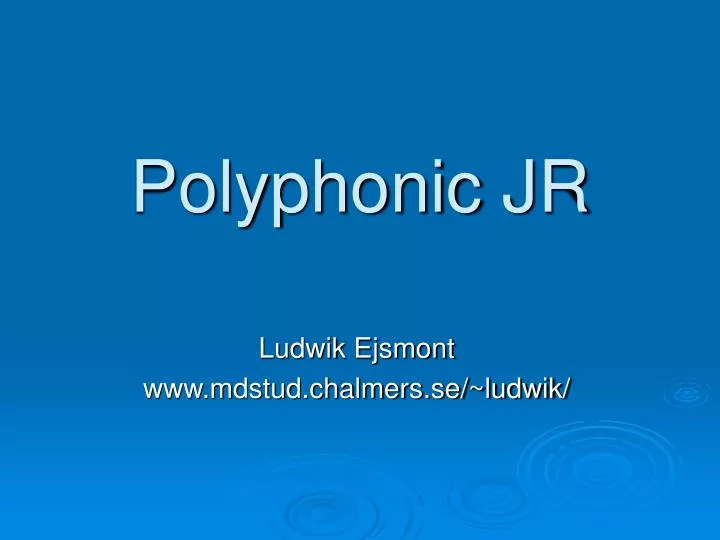 polyphonic jr