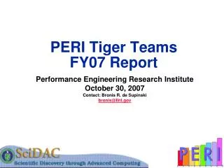 PERI Tiger Teams FY07 Report