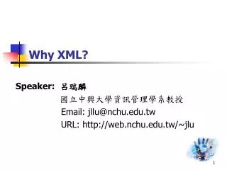Why XML?