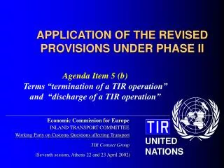 APPLICATION OF THE REVISED PROVISIONS UNDER PHASE II