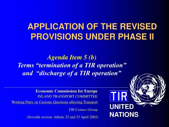 application of the revised provisions under phase ii