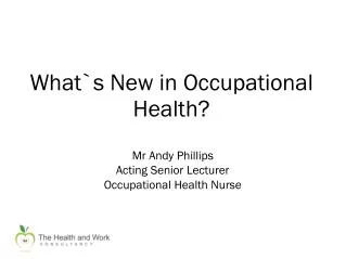 What`s New in Occupational Health?