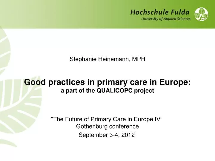 stephanie heinemann mph good practices in primary care in europe a part of the qualicopc project