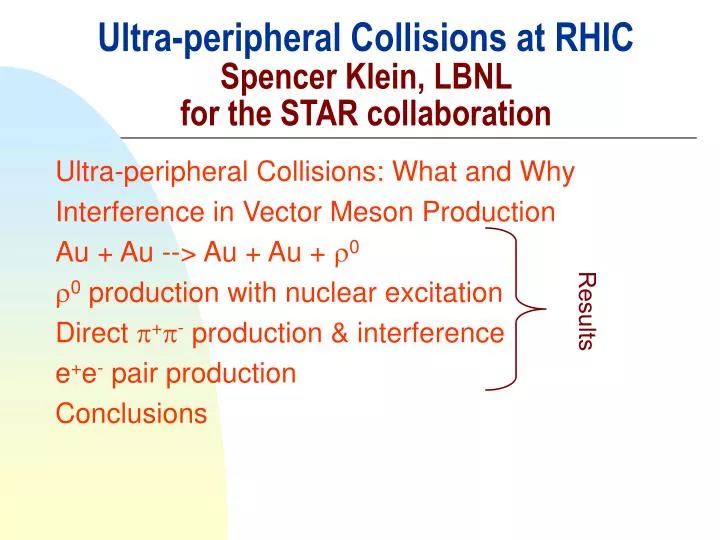 ultra peripheral collisions at rhic spencer klein lbnl for the star collaboration