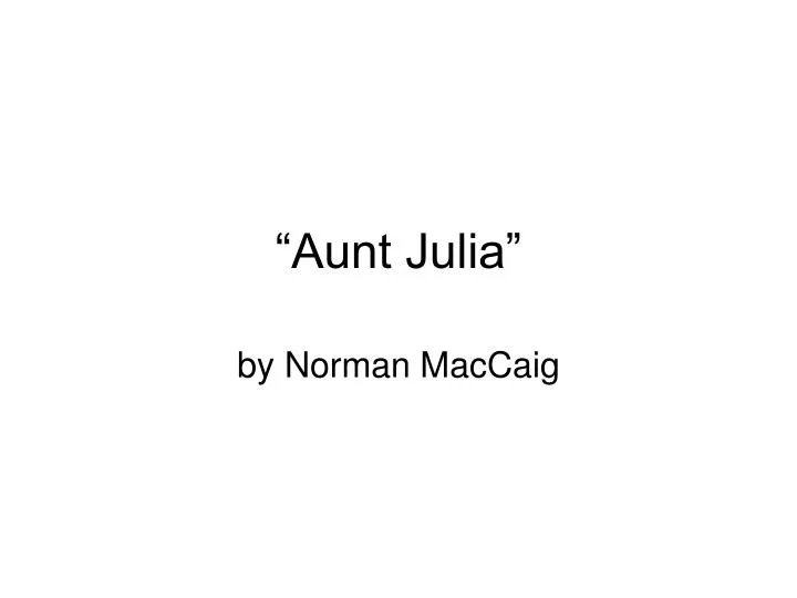 aunt julia