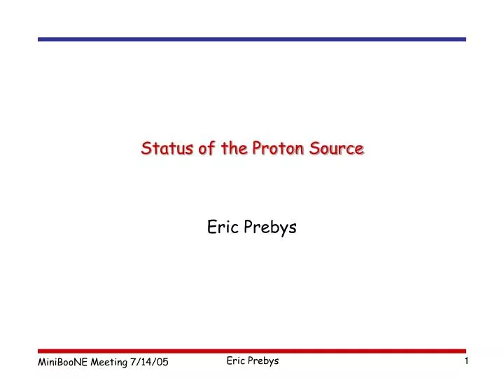 status of the proton source