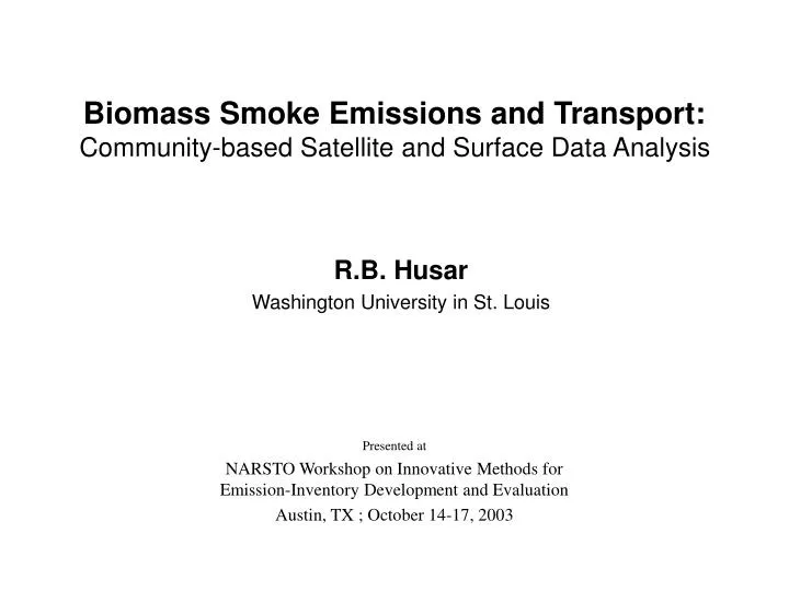 biomass smoke emissions and transport community based satellite and surface data analysis