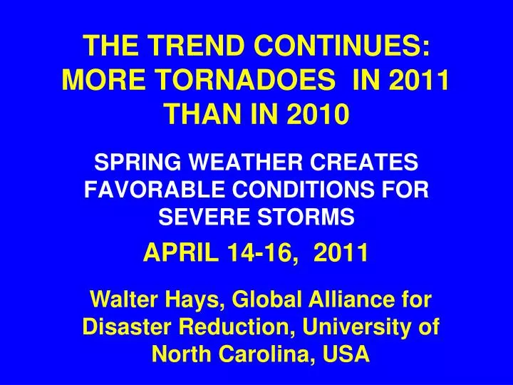 the trend continues more tornadoes in 2011 than in 2010