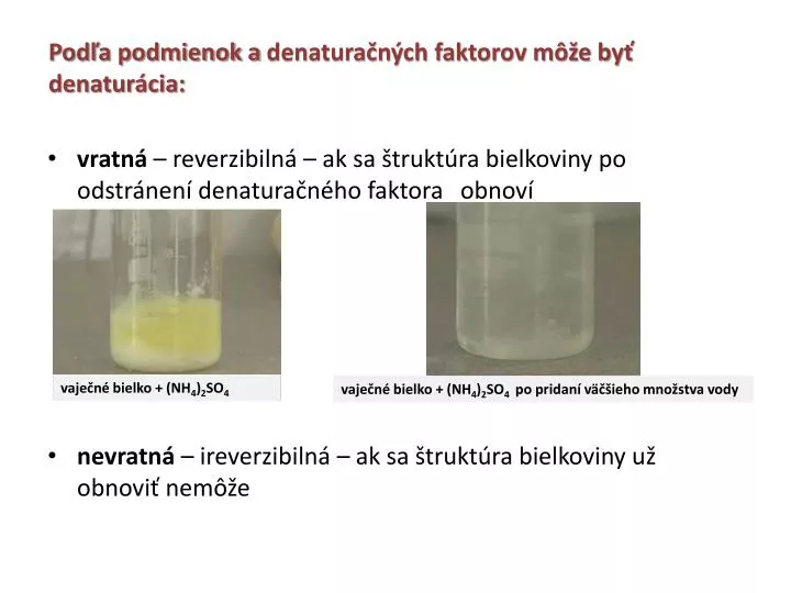 pod a podmienok a denatura n ch faktorov m e by denatur cia