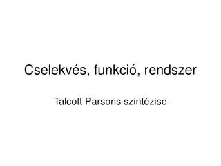 cselekv s funkci rendszer