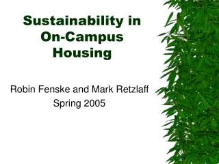 Sustainability in On-Campus Housing