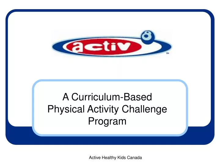 a curriculum based physical activity challenge program