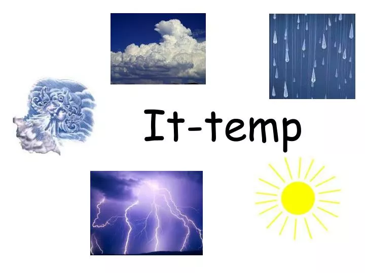 it temp