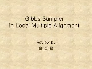 Gibbs Sampler in Local Multiple Alignment