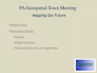 PA Geospatial Town Meeting Mapping Our Future