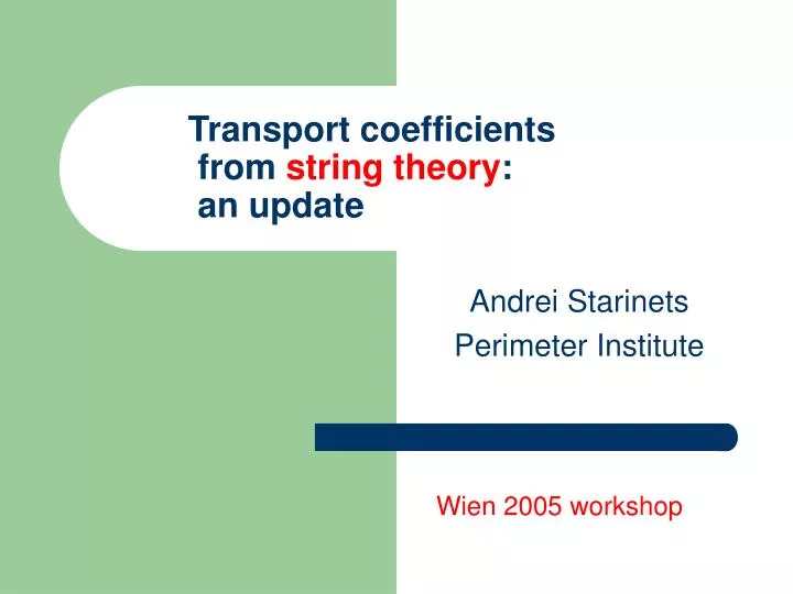 transport coefficients from string theory an update