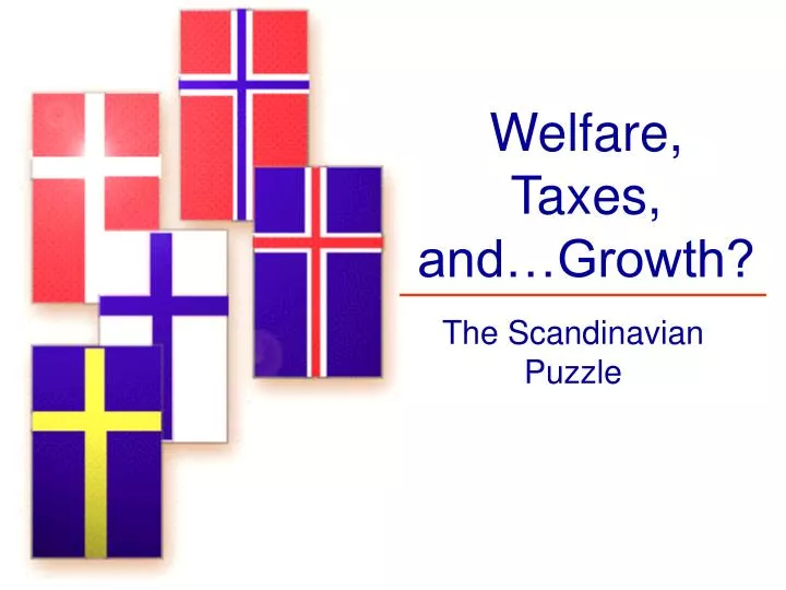 welfare taxes and growth