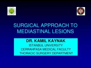 SURGICAL APPROACH TO MEDIASTINAL LESIONS