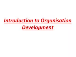 Introduction to Organisation Development