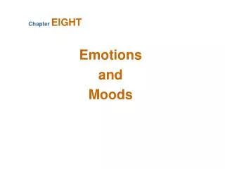 Emotions and Moods