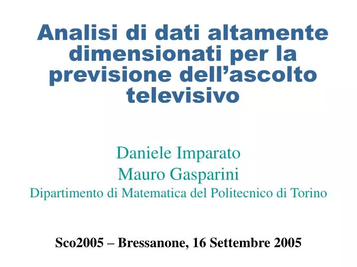 analisi di dati altamente dimensionati per la previsione dell ascolto televisivo