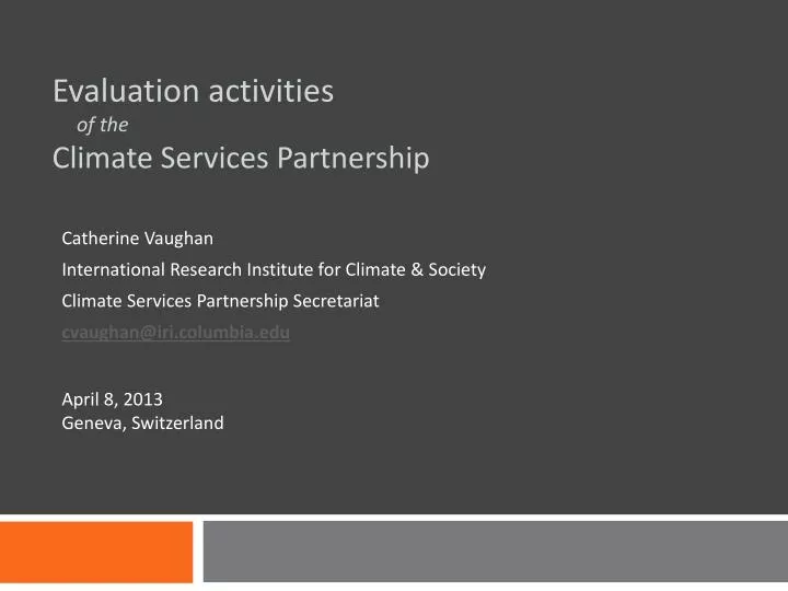 evaluation activities of the climate s ervices partnership