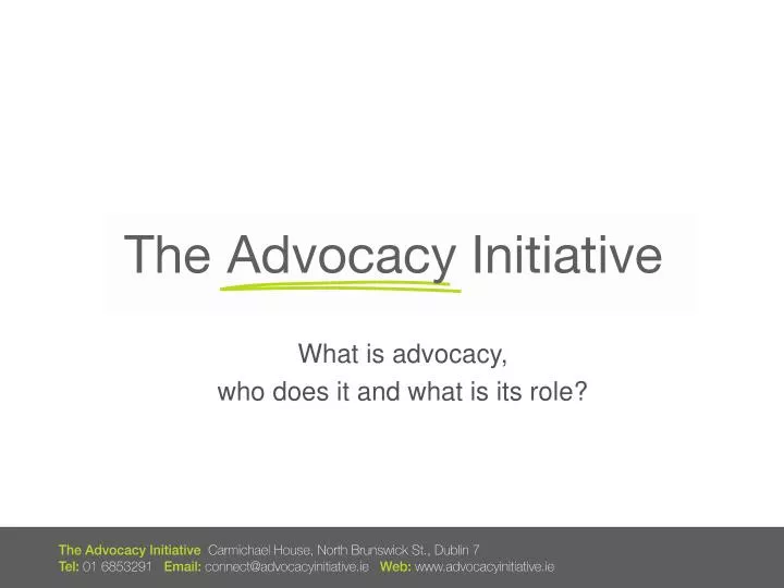 what is advocacy who does it and what is its role