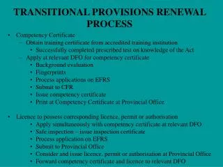 TRANSITIONAL PROVISIONS RENEWAL PROCESS