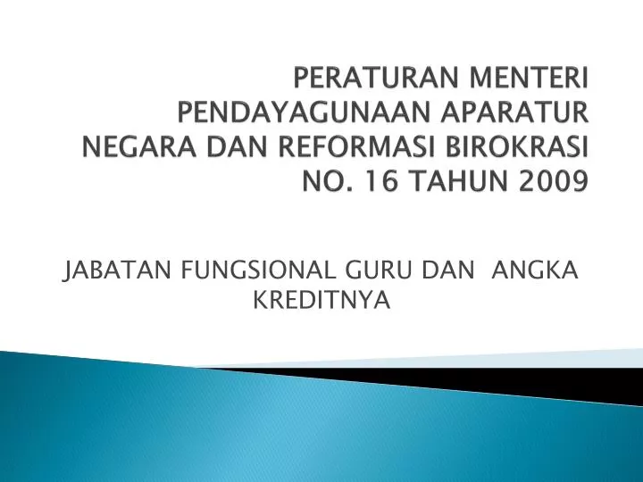 peraturan menteri pendayagunaan aparatur negara dan reformasi birokrasi no 16 tahun 2009