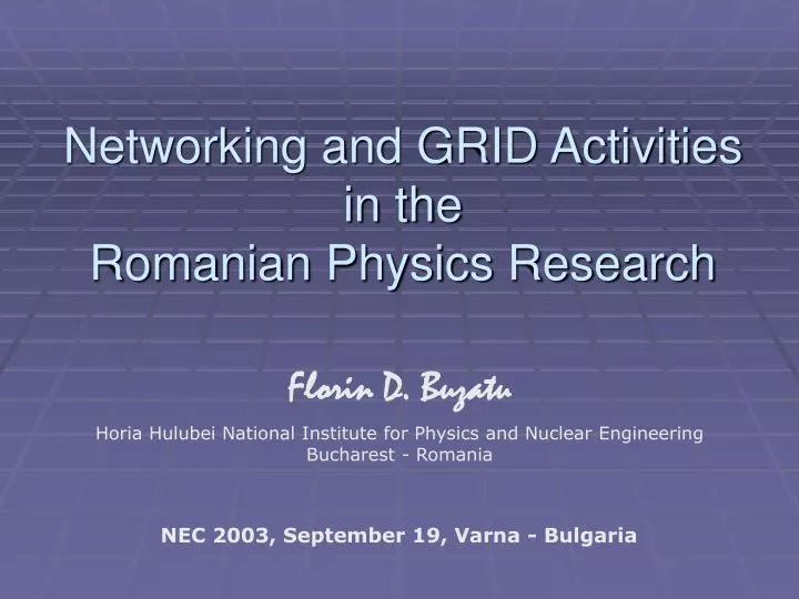 networking and grid activities in the romanian physics research