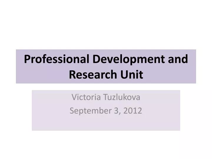 professional development and research unit
