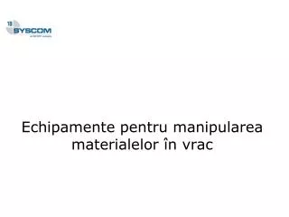 echipamente pentru manipularea materialelor n vrac