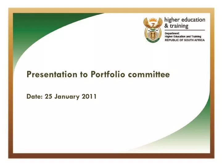 presentation to portfolio committee date 25 january 2011