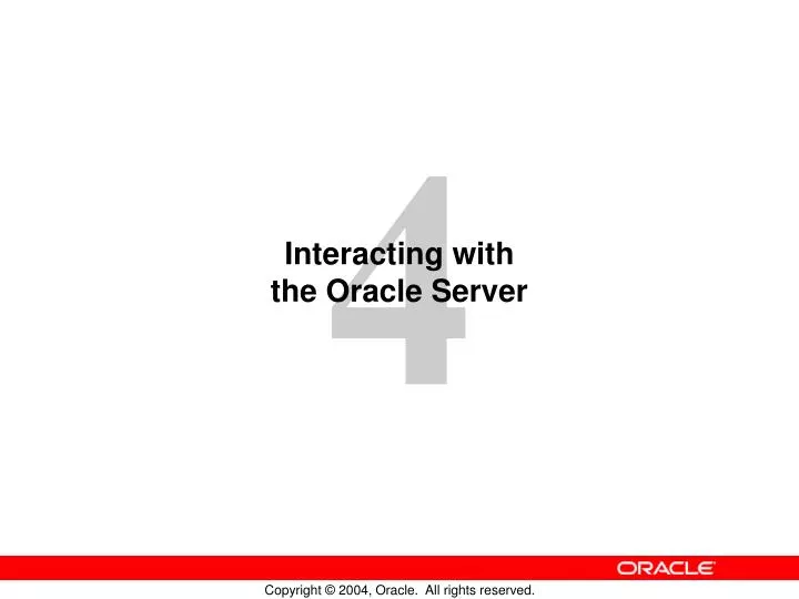 interacting with the oracle server