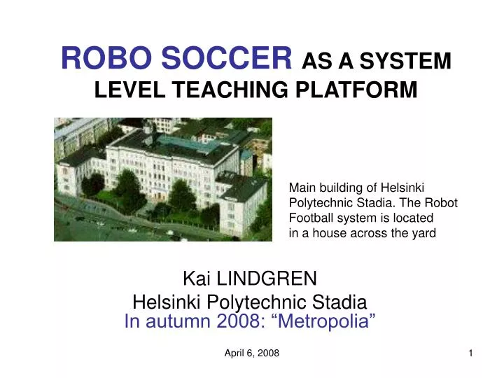 robo soccer as a system level teaching platform