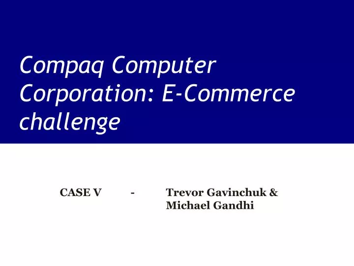 compaq computer corporation e commerce challenge