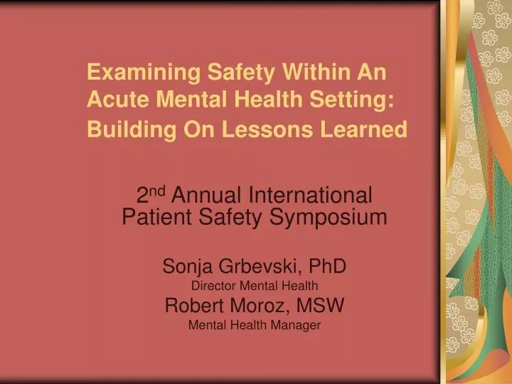 examining safety within an acute mental health setting building on lessons learned