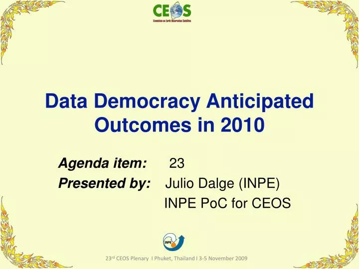 data democracy anticipated outcomes in 2010