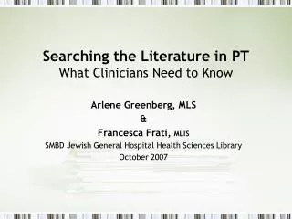 Searching the Literature in PT What Clinicians Need to Know
