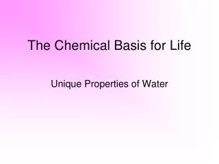 The Chemical Basis for Life