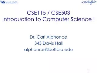 CSE115 / CSE503 Introduction to Computer Science I
