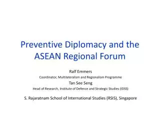 Preventive Diplomacy and the ASEAN Regional Forum