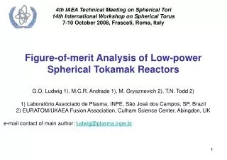 4th IAEA Technical Meeting on Spherical Tori 14th International Workshop on Spherical Torus