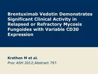 Krathen M et al. Proc ASH 2012; Abstract 797.