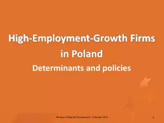 High-Employment-Growth Firms in Poland Determinants and policies