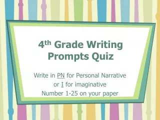 4 th Grade Writing Prompts Quiz