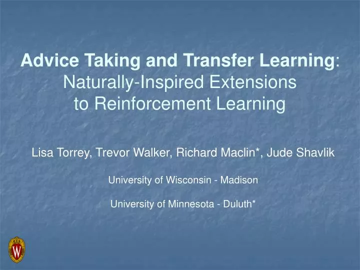 advice taking and transfer learning naturally inspired extensions to reinforcement learning