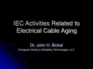 IEC Activities Related to Electrical Cable Aging